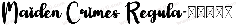 Maiden Crimes Regula字体转换